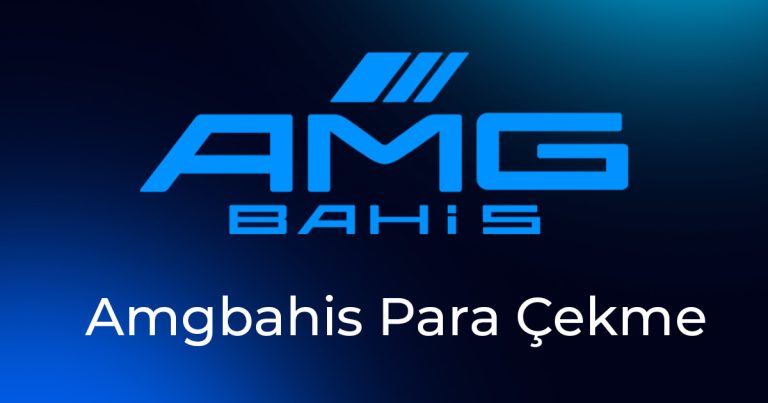 amgbahis para çekme